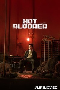Hot Blooded (2022) ORG Hindi Dubbed Movie